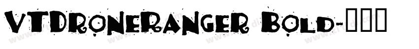 VTDroneRanger Bold字体转换